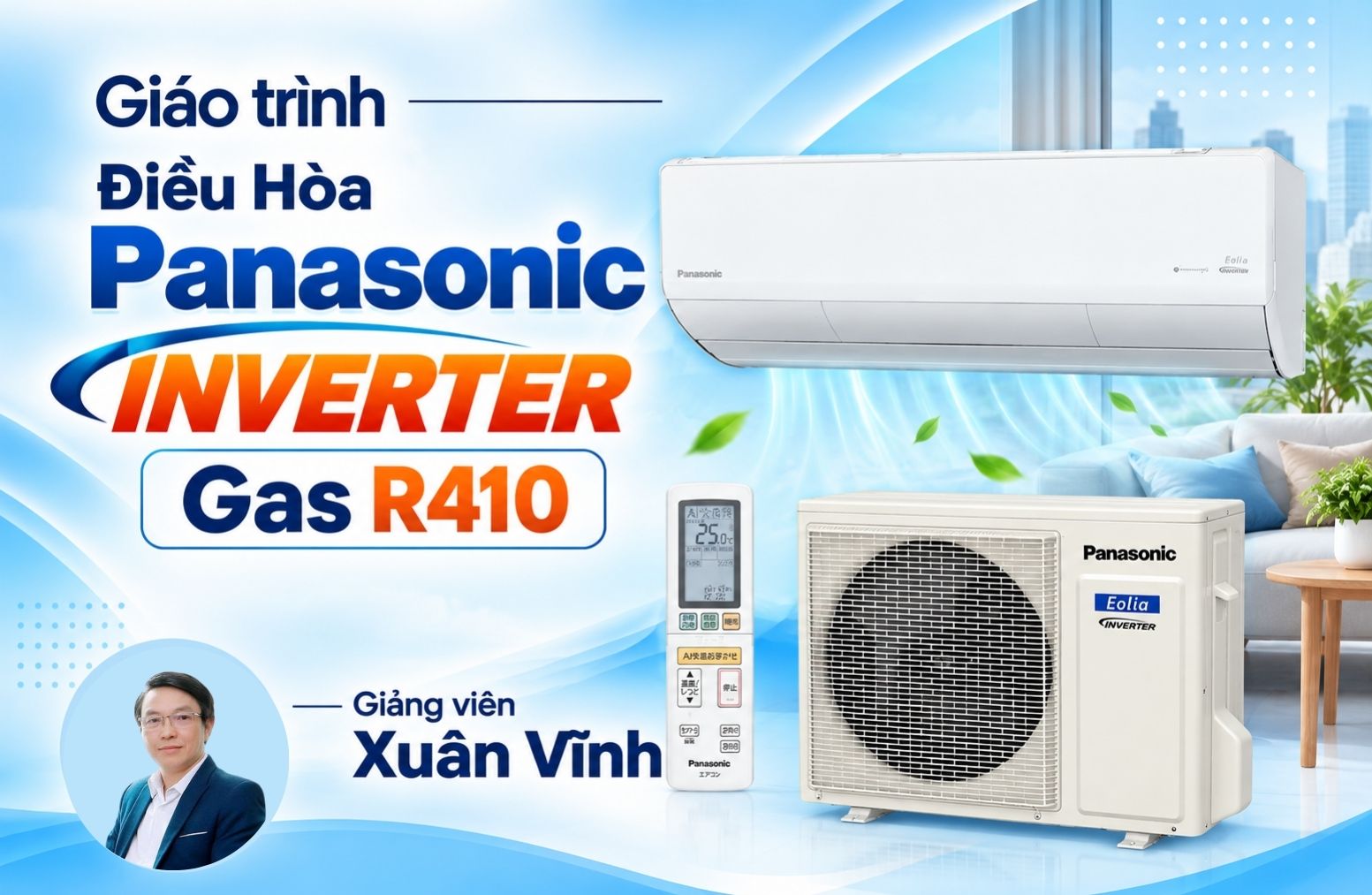 Giáo Trình Sửa Chữa Bo Điều Hòa Panasonic Inverter - Gas R410