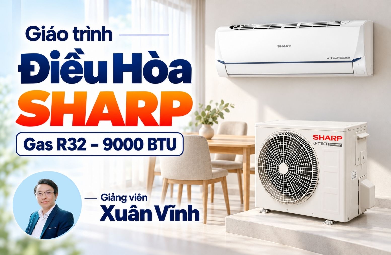 Giáo Trình Sửa Chữa Bo Điều Hòa Sharp Inverter - Gas R32 9000BTU