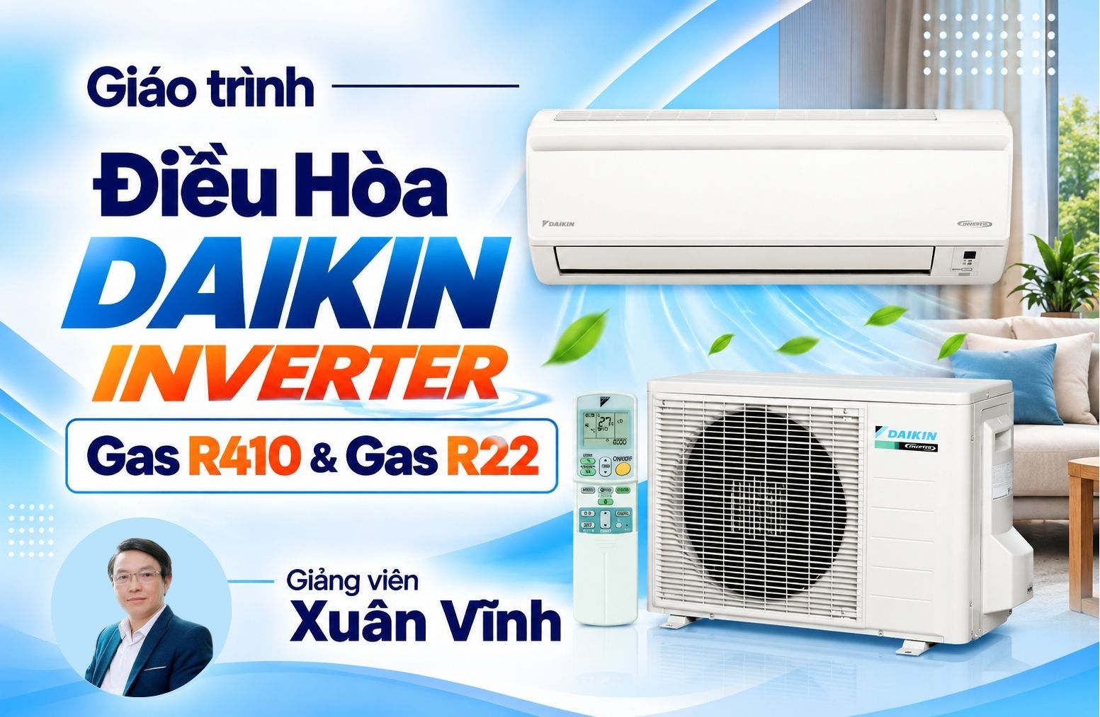Giáo Trình Sửa Bo Điều Hòa Daikin Inverter - Gas R410 & R22