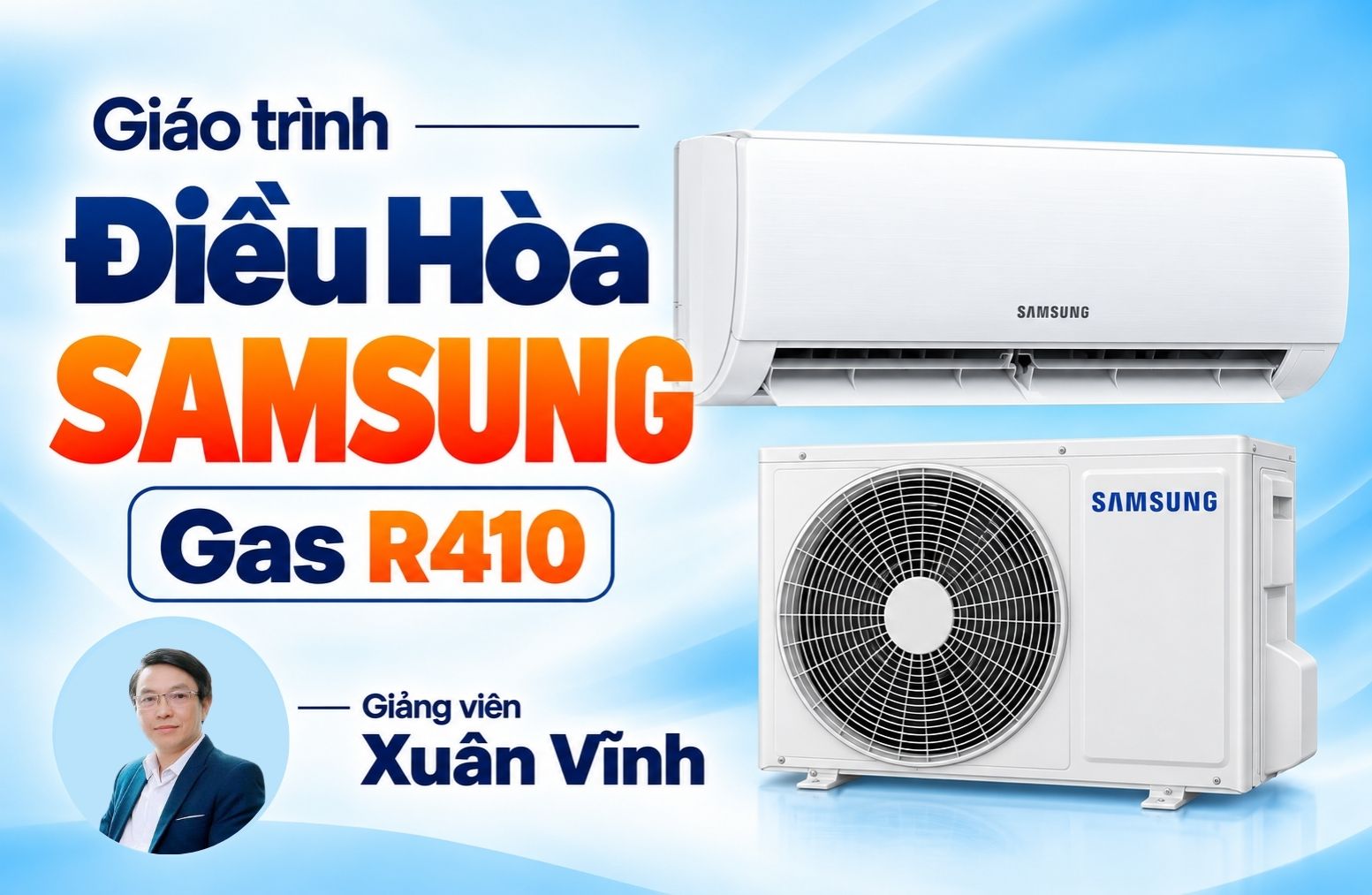 Giáo Trình Sửa Chữa Bo Điều Hòa Samsung Inverter - Gas R410